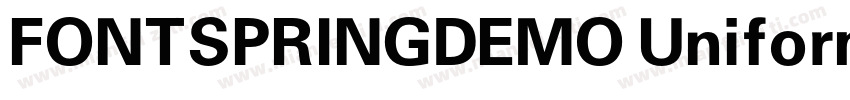 FONTSPRINGDEMO UniformPr字体转换